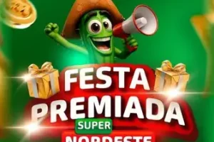 Promoção Festa Premiada Super Nordeste